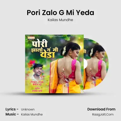 Pori Zalo G Mi Yeda - Kailas Mundhe
