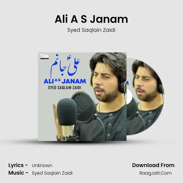 Ali A S Janam MP3 Song by Syed Saqlain Zaidi Cover