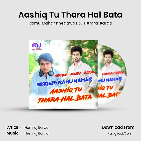 Aashiq Tu Thara Hal Bata MP3 Song by Ramu Mahar Khedawas Cover