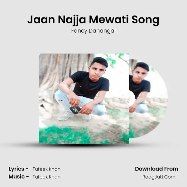 Jaan Najja Mewati Song MP3 Song by Fancy Dahangal Cover
