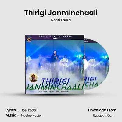 Thirigi Janminchaali - Neeti Laura