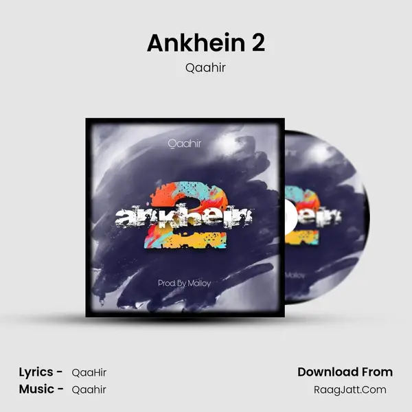 Ankhein 2 MP3 Song by Qaahir Cover