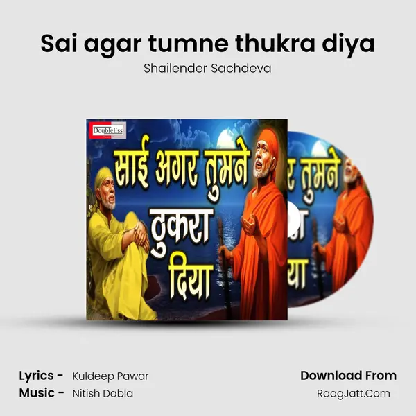 Sai agar tumne thukra diya mp3 song
