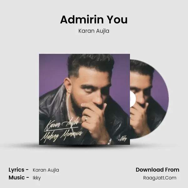 Admirin You MP3 Song by Karan Aujla Cover