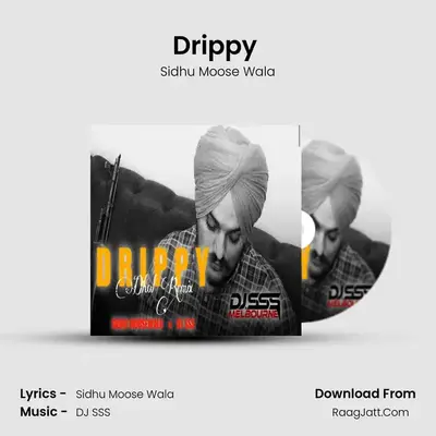 Drippy (Dhol Remix) - Sidhu Moose Wala