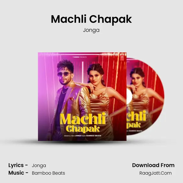 Machli Chapak MP3 Song by Jonga Cover