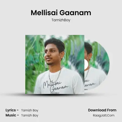 Mellisai Gaanam - TamizhBoy