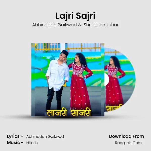Lajri Sajri - Abhinadan Gaikwad