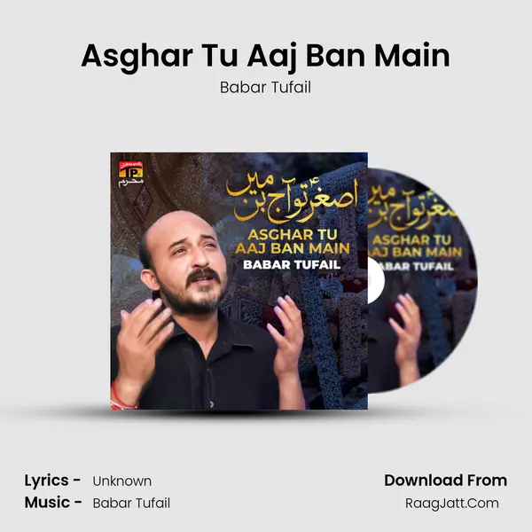 Asghar Tu Aaj Ban Main - Single - Babar Tufail