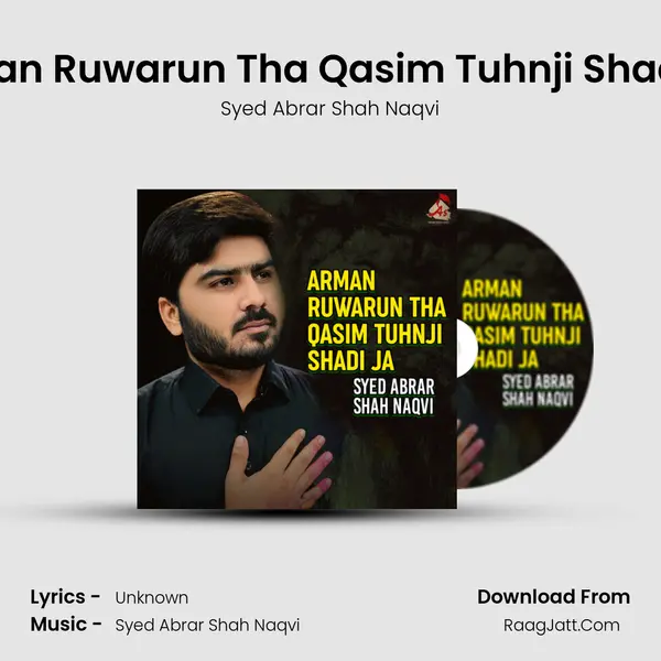 Arman Ruwarun Tha Qasim Tuhnji Shadi Ja MP3 Song by Syed Abrar Shah Naqvi Cover
