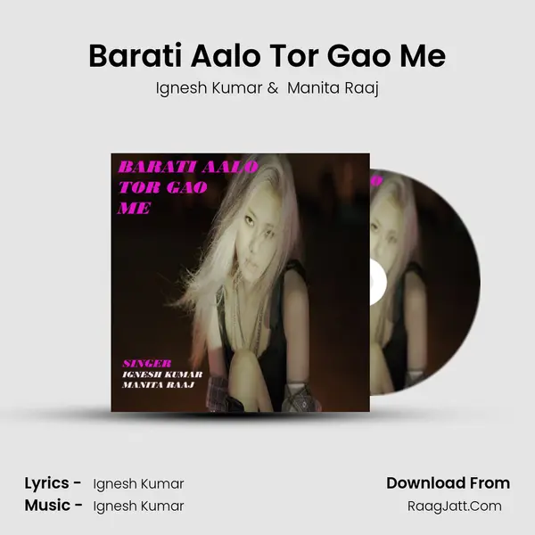 Barati Aalo Tor Gao Me mp3 song