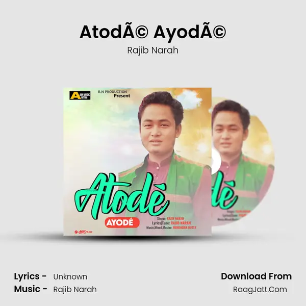 AtodÃ© AyodÃ© - Single - Rajib Narah
