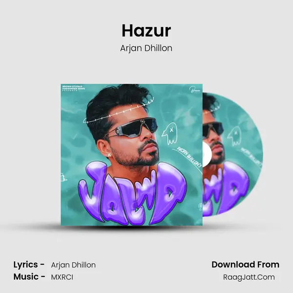 Hazur MP3 Song by Arjan Dhillon Cover