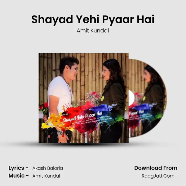 Shayad Yehi Pyaar Hai MP3 Song by Amit Kundal Cover
