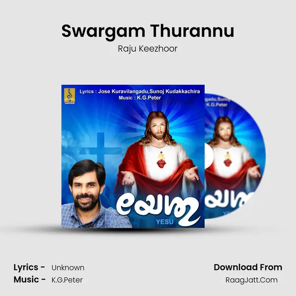 Swargam Thurannu MP3 Song by Raju Keezhoor Cover