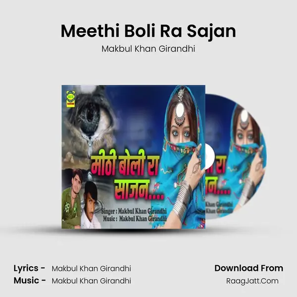 Meethi Boli Ra Sajan MP3 Song by Makbul Khan Girandhi Cover