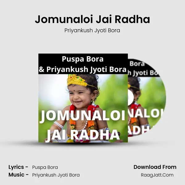 Jomunaloi Jai Radha - Priyankush Jyoti Bora