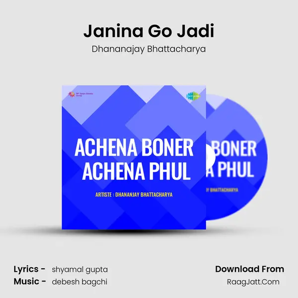 Janina Go Jadi MP3 Song by Dhananajay Bhattacharya Cover