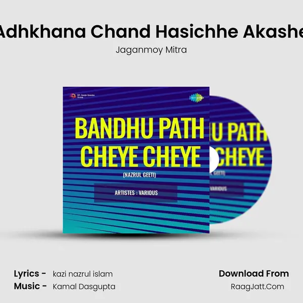 Adhkhana Chand Hasichhe Akashe mp3 song
