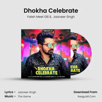 Dhokha Celebrate mp3 song