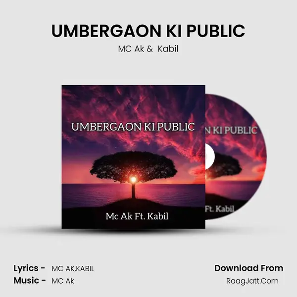 UMBERGAON KI PUBLIC MP3 Song by MC Ak Cover