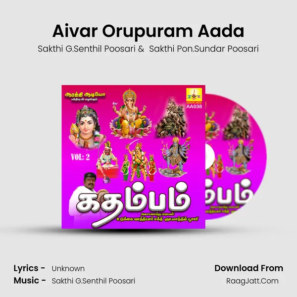 Aivar Orupuram Aada MP3 Song by Sakthi G.Senthil Poosari Cover