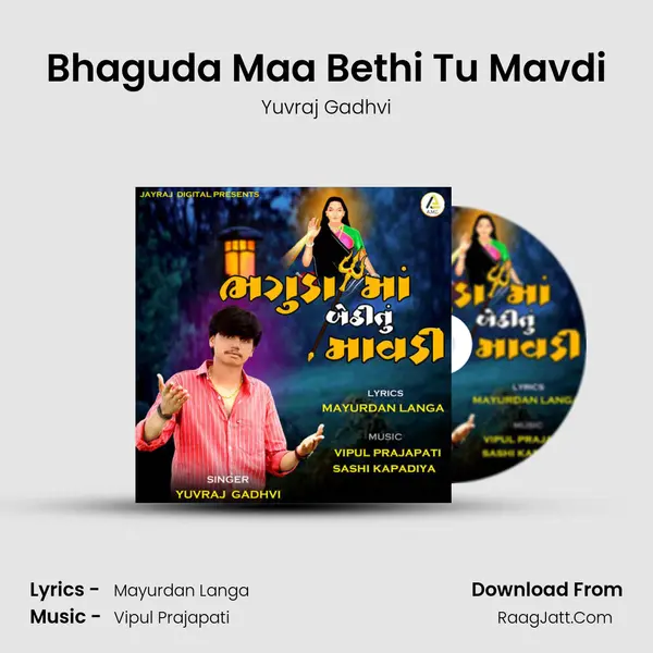 Bhaguda Maa Bethi Tu Mavdi MP3 Song by Yuvraj Gadhvi Cover