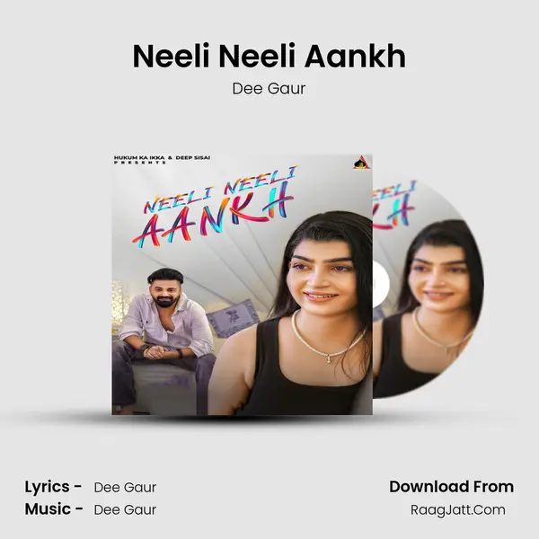 Neeli Neeli Aankh - Dee Gaur