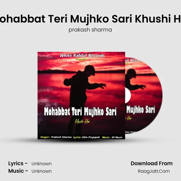Mohabbat Teri Mujhko Sari Khushi Hai mp3 song