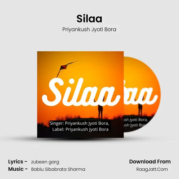Silaa - Priyankush Jyoti Bora