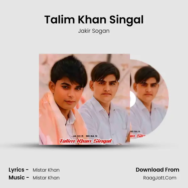 Talim Khan Singal - Jakir Sogan