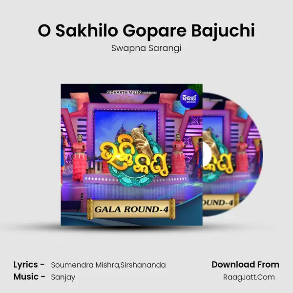 O Sakhilo Gopare Bajuchi MP3 Song by Swapna Sarangi Cover