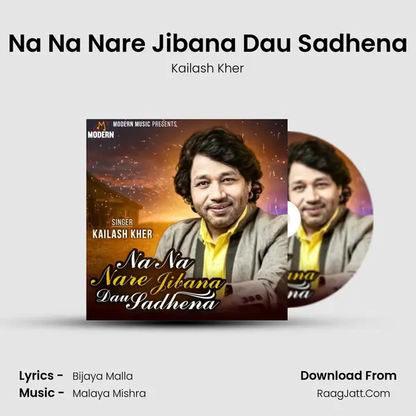 Na Na Nare Jibana Dau Sadhena - Kailash Kher
