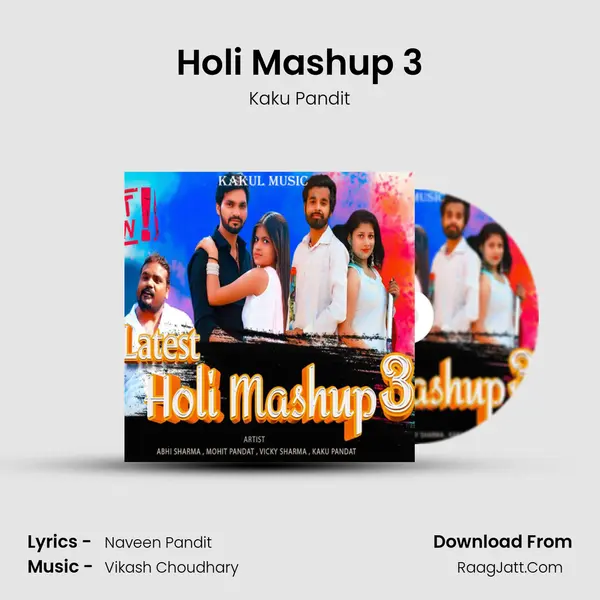 Holi Mashup 3 MP3 Song by Kaku Pandit Cover
