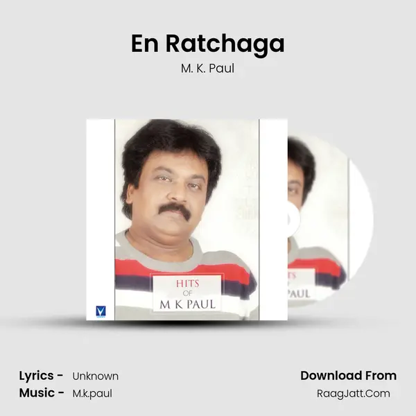 En Ratchaga MP3 Song by M. K. Paul Cover