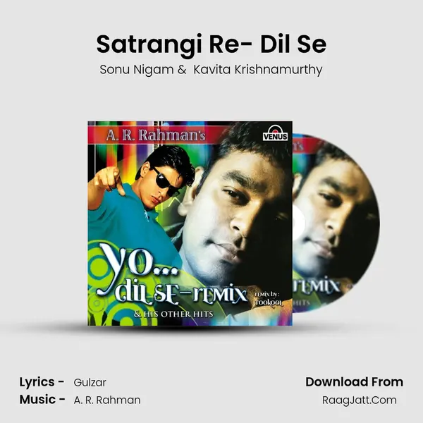 Satrangi Re- Dil Se MP3 Song by Sonu Nigam Cover