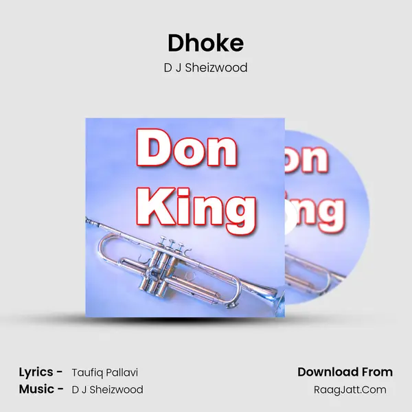 Dhoke MP3 Song by D J Sheizwood Cover