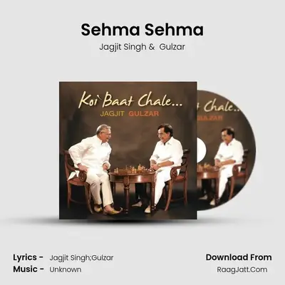 Sehma Sehma MP3 Song by Jagjit Singh Cover