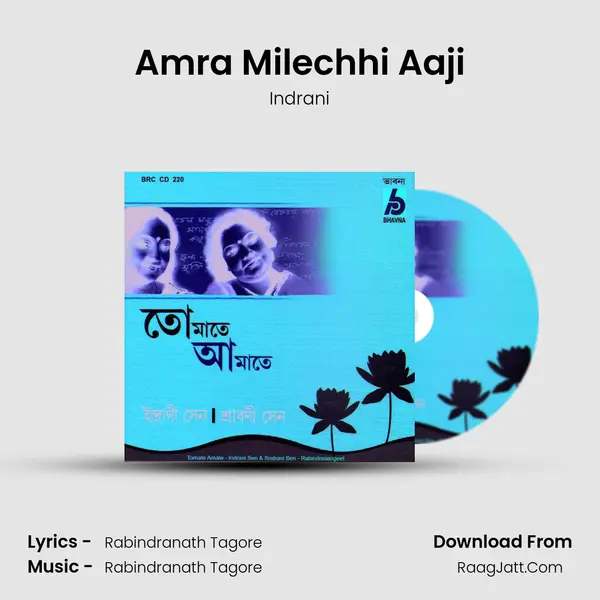 Amra Milechhi Aaji MP3 Song by Indrani Cover
