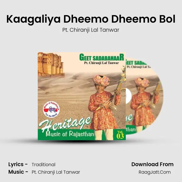 Kaagaliya Dheemo Dheemo Bol MP3 Song by Pt. Chiranji Lal Tanwar Cover