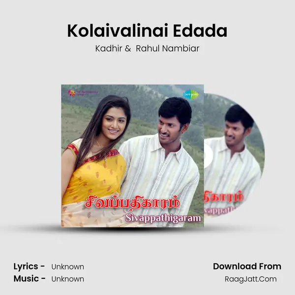 Kolaivalinai Edada MP3 Song by Kadhir Cover