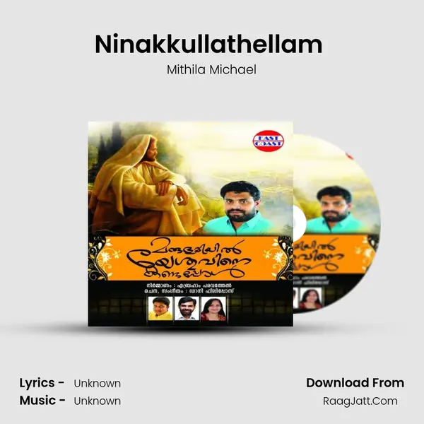 Ninakkullathellam (F) MP3 Song by Mithila Michael Cover