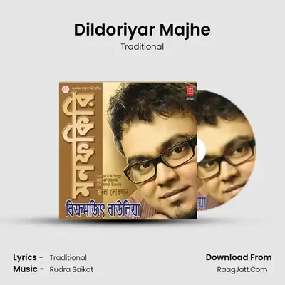 Dildoriyar Majhe MP3 Song by Traditional Cover