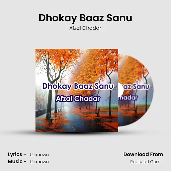 Dhokay Baaz Sanu MP3 Song by Afzal Chadar Cover