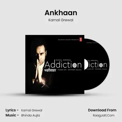 Ankhaan MP3 Song by Kamal Grewal Cover