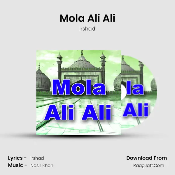 Mola Ali Ali MP3 Song by Irshad Cover