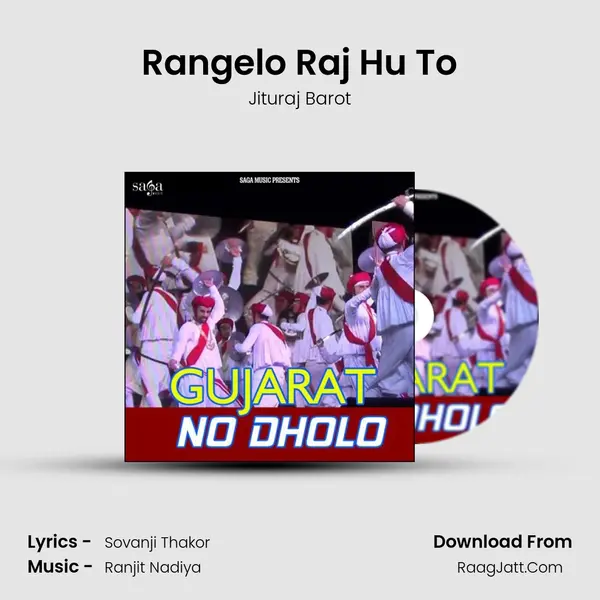 Rangelo Raj Hu To MP3 Song by Jituraj Barot Cover