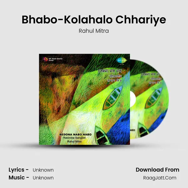 Bhabo-Kolahalo Chhariye MP3 Song by Rahul Mitra Cover