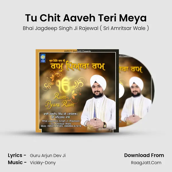 Tu Chit Aaveh Teri Meya MP3 Song by Bhai Jagdeep Singh Ji Rajewal ( Sri Amritsar Wale ) Cover