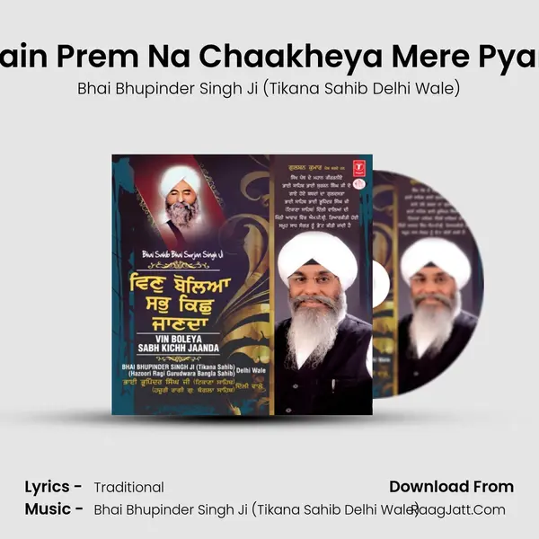 Main Prem Na Chaakheya Mere Pyare MP3 Song by Bhai Bhupinder Singh Ji (Tikana Sahib Delhi Wale) Cover